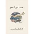 You'll Get There