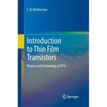 Introduction to Thin Film Transistors: Physics and Technology of Tfts