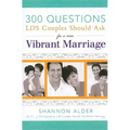 300 Questions for a Vibrant Marriage
