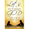 Let's Do It Again, God