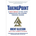 Takingpoint: A Navy Seal's 10 Fail Safe Principles for Leading Through Change