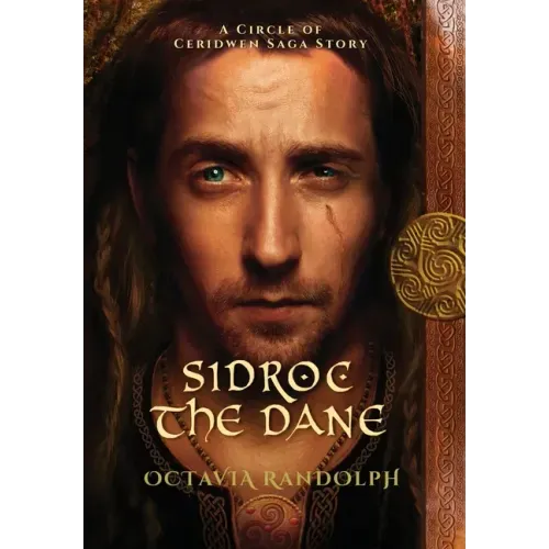 Sidroc the Dane: A Circle of Ceridwen Saga Story