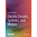 Electric Circuits, Systems, and Motors