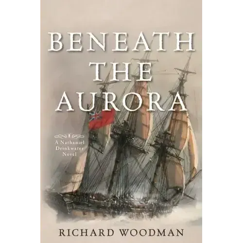 Beneath the Aurora: A Nathaniel Drinkwater Novel