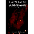 Cataclysms & Renewals: The Astro-Mythology of the Star-Core