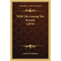Wild Life Among The Koords (1870)