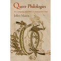 Queer Philologies: Sex, Language, and Affect in Shakespeare's Time