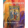 Dancing Into Bethlehem, Christmas Duets for Two Violins