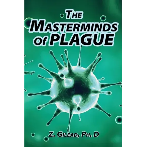 The Masterminds of Plague