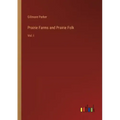 Prairie Farms and Prairie Folk: Vol. I