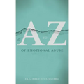 A to Z of Emotional Abuse