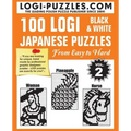 100 LOGI Black & White Japanese Puzzles: Easy to Hard