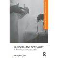 Husserl and Spatiality: A Phenomenological Ethnography of Space