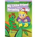 My Little Friend & Growing on Me