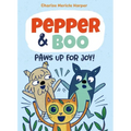 Pepper & Boo: Paws Up for Joy! (a Graphic Novel)
