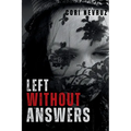 Left Without Answers