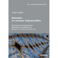Narration im neueren Hollywoodfilm. Die Entwürfe des Körperlichen, Räumlichen und Zeitlichen in MAGNOLIA, 21 GRAMS und SOLARIS