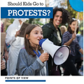 Should Kids Go to Protests?