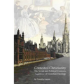 Contested Christianity: The Political and Social Contexts of Victorian Theology