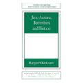 Jane Austen, Feminism and Fiction: Second Edition