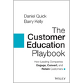 The Customer Education Playbook: How Leading Companies Engage, Convert, and Retain Customers