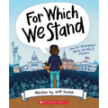 For Which We Stand: How Our Government Works and Why It Matters