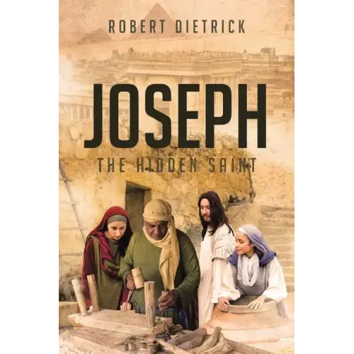 Joseph: The Hidden Saint