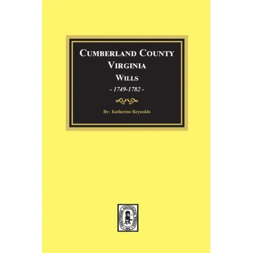 Cumberland County, Virginia Wills, 1749-1782