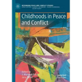Childhoods in Peace and Conflict