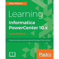 Learning Informatica PowerCenter 10.x - Second Edition: Enterprise data warehousing and intelligent data centers for efficient data management solutio