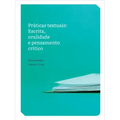 Práticas Textuais: Escrita, Oralidade E Pensamento Crítico