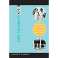 Black Behind the Ears: Dominican Racial Identity from Museums to Beauty Shops