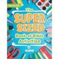The Super-Sized Book of Bible Activities