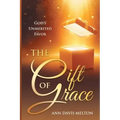 The Gift of Grace: God's Unmerited Favor
