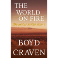 The World On Fire: A Post-Apocalyptic Story