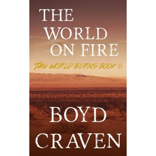 The World On Fire: A Post-Apocalyptic Story