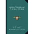 Moral Values and the Idea of God