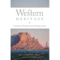 Western Heritage: A Selection of Wrangler Award-Winning Articles
