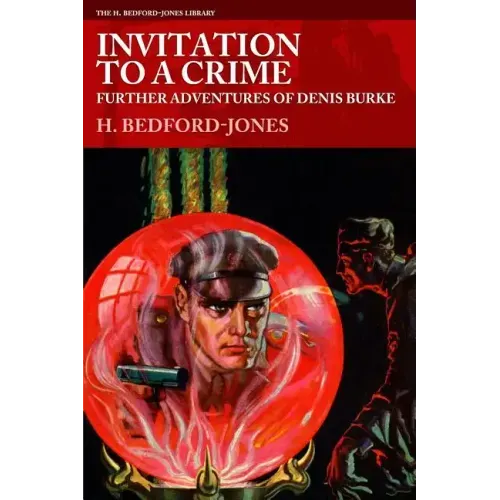 Invitation to a Crime: Further Adventures of Denis Burke