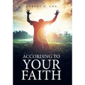 According to Your Faith