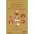 Applications of High Temperature Superconductors to Electric Power Equipment