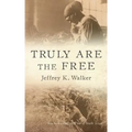 Truly Are the Free