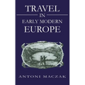 Travel in Early Modern Europe