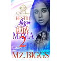He Still Messin' With His Baby Mama 2: The Finale