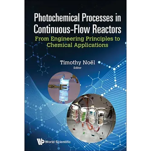 Photochemical Processes in Continuous-Flow Reactors: From Engineering Principles to Chemical Applications