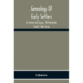 Genealogy Of Early Settlers In Trenton And Ewing, "Old Hunterdon County," New Jersey