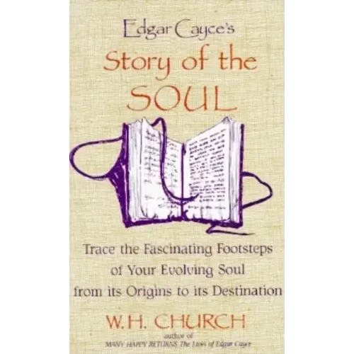 Edgar Cayce's Story of the Soul