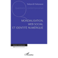 Mondialisation, web social et identité numérique