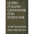 Learn Italian Grammar for Everyone: A Self-Study Book