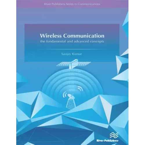 Wireless Communication-The Fundamental and Advanced Concepts